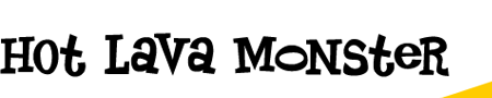 HoT LaVa MoNsteR